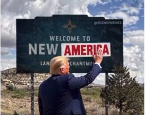Trump turns ‘vote cheating’ New Mexico into New America to own the libturds
